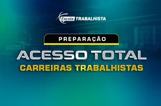 PREPARAO ACESSO TOTAL CARREIRAS TRABALHISTAS