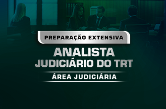 SEMANA GRATUITA - PREPARAO EXTENSIVA ANALISTA JUDICIRIO DO TRT - REA JUDICIRIA